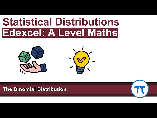 A Level Maths | Stats - Year 1 | The Binomial Distribution
