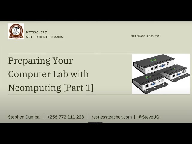 Preparing Your Computer Lab for N-Computing.   #EachOneTeachOne Series