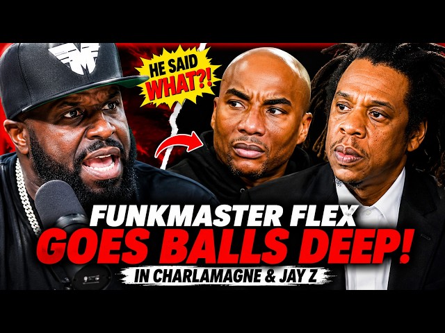 Funkmaster Flex Goes Balls Deep In Charlamagne and Jay Z