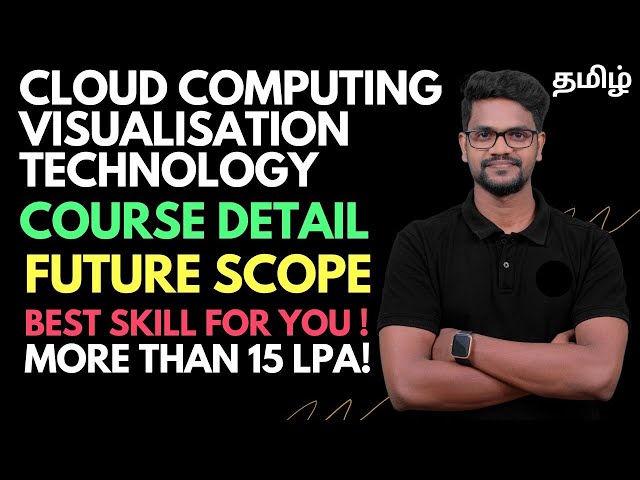 B Tech|Cloud Computing|Course Details|Future Scope|Tamil|Muruga MP #murugamp # cloud #computing