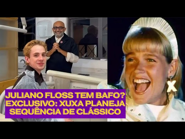 Exclusivo: Xuxa planeja sequência de filme clássico. Juliano Floss tem BAFO?