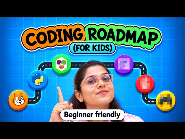 The Only Coding Roadmap You'll Need for Your Kid