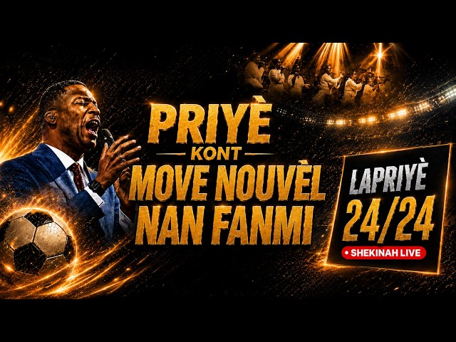 Priyè Kont Move Nouvèl Nan Fanmi ! | Cri de Guerre | Shekinah.FM 6-03-26