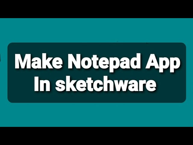 Make your own Notepad in sketchware Tutorial