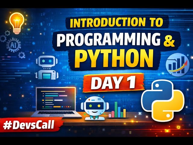 Introduction to Programming & Python | Python Tutorial - Day 1 #DevsCall