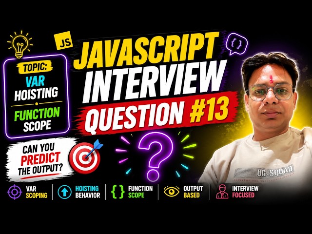 JavaScript Interview Question #13 That Traps Developers | Var Hoisting & Function Scope