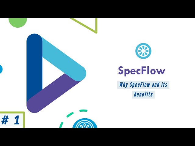 Why SpecFlow and What's the benefit of having it?🤷‍♀️