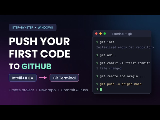 Push Your First Code to GitHub from IntelliJ Terminal — Complete Beginner Guide