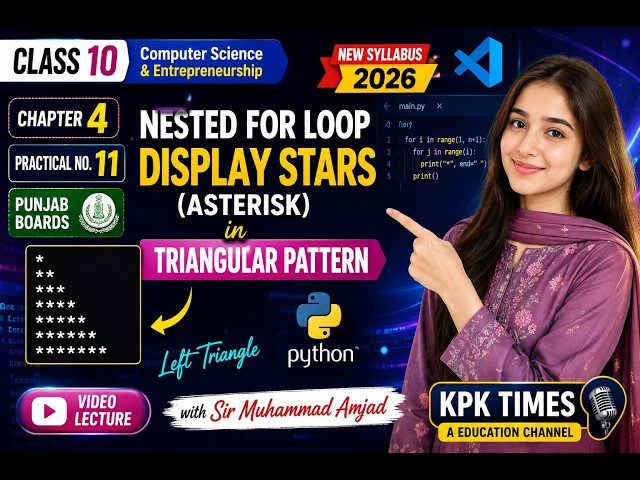 Class 10 Computer Practical 11 | Nested for Loop Star Triangle Pattern in Python | Punjab Board 2026