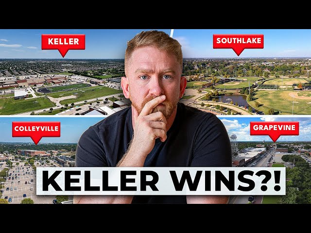 Keller, TX vs. Southlake, Colleyville, and Grapevine — Who Wins?