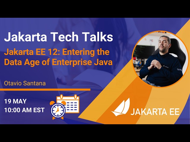 Jakarta Tech Talk: Jakarta EE 12  Entering the Data Age of Enterprise Java