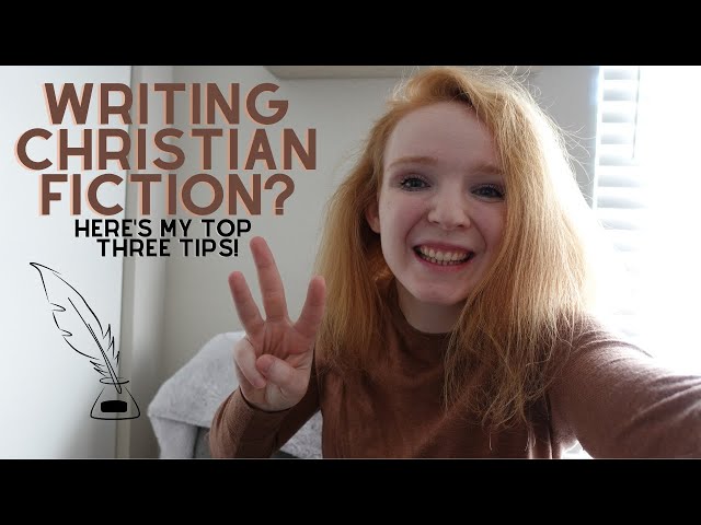 Christian Fiction Writer? Here's My Top 3 Tips!
