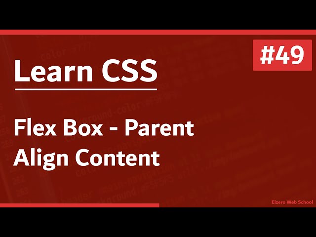 Learn CSS In Arabic 2021 - #49 - Flex Box Parent - Align Content