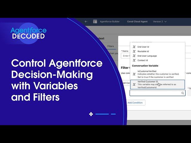 Control Agentforce Decision Making with Variables and Filters | Agentforce Decoded