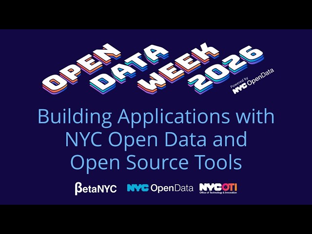 Building Applications with NYC Open Data and Open Source Tools