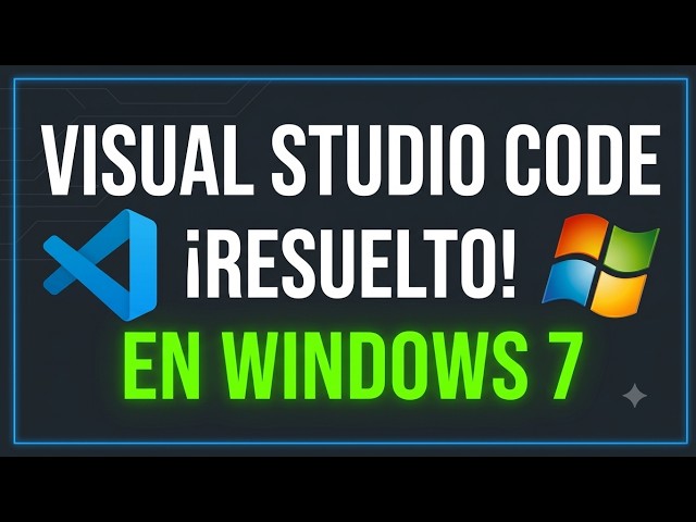 Instalar Visual Studio Code en Windows 7 ❌ Error Inicio