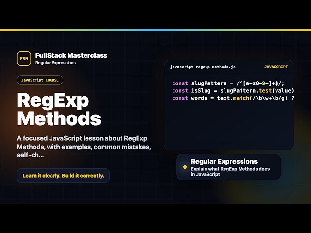 RegExp Methods Explained | FullStack Masterclass JavaScript Course
