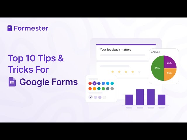 Top 10 Tips & Tricks for Using Google Forms Like a Pro!