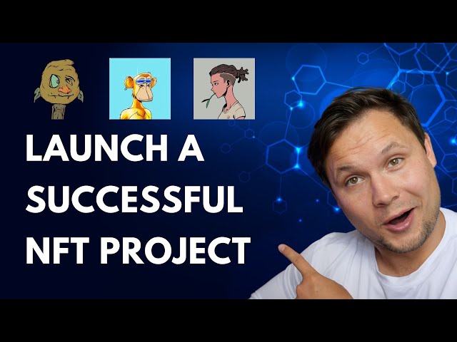5 Steps to Launch a Profitable NFT Project from scratch