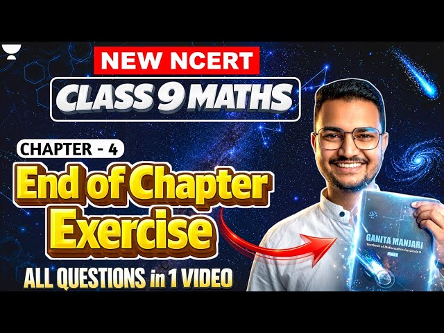 Ganita Manjari Class 9 Maths | Chapter 4 End of Chapter Exercise Solution |  New NCERT