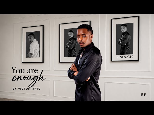 Victor Ivyic - You are enough (Official lyrical video)