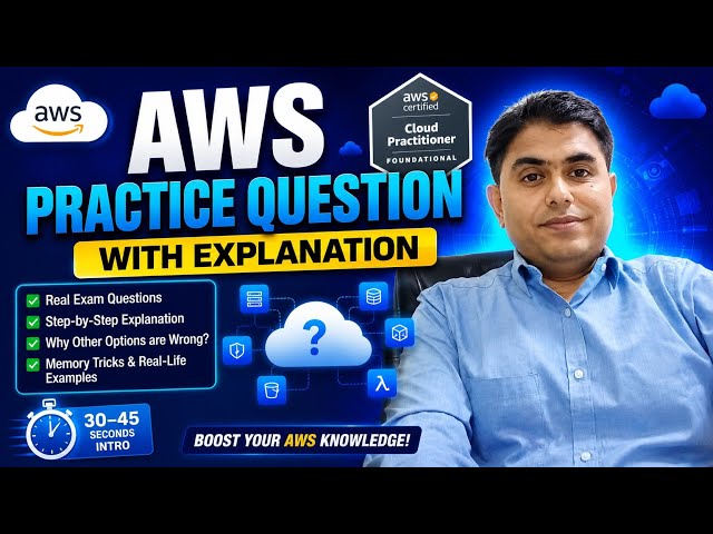 AWS Certified Cloud Practitioner CLF-C02 Practice Questions with Explanation | Real Exam Scenario #1