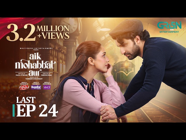 Aik Mohabbat Aur Last Ep 24 (Subtitles) 25 Aug 2026 | Lifebuoy Shampoo, Happilac Paints & Vince Hair