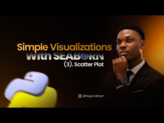 Seaborn Scatter Plot Tutorial | Simple Data Visualization with Python (Part 3)