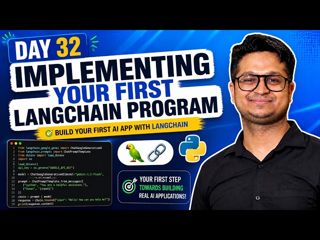 Implementing First LangChain Program | Day 32 of 100 Days of AI Engineering