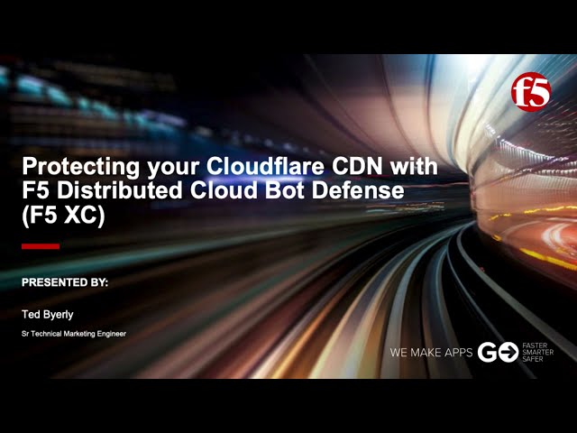 How to Quickly Protect Your Cloudflare CDN with F5 Distributed Cloud Bot Defense