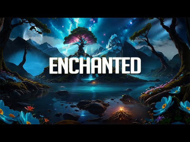 Enchanted | Chillstep Mix 2026 (2 Hours)