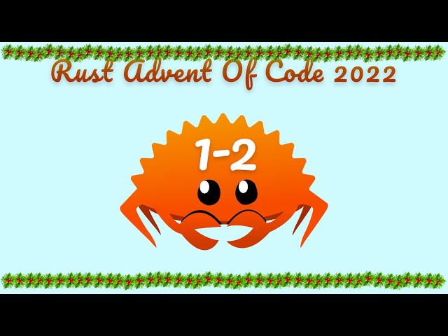Jour 1 (array, somme et maximum) — Partie 2 — Rust Advent Of Code 2022