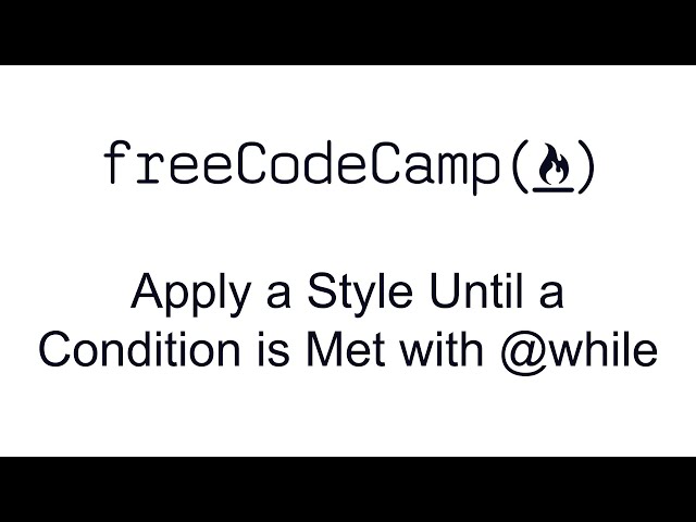 Apply a Style Until a Condition is Met with @while - Sass - Free Code Camp