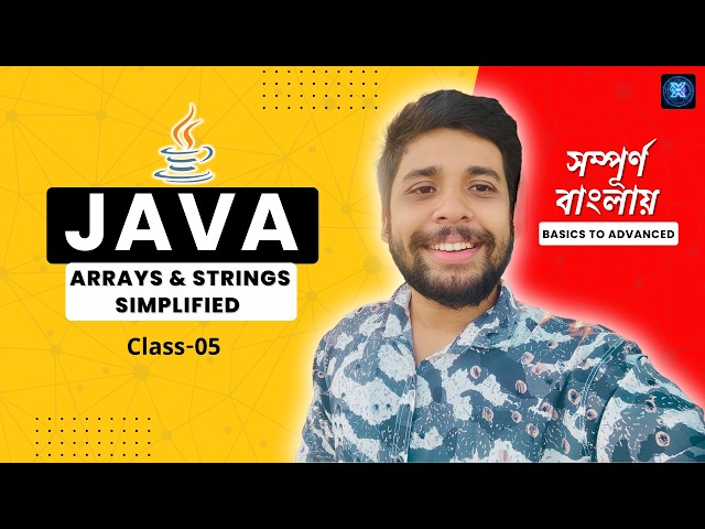 Class 5 | Arrays, Strings & Command-Line Arguments | Core Java | BrainXNext