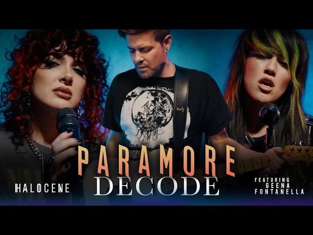 Paramore - Decode cover by Halocene x Geena Fontanella