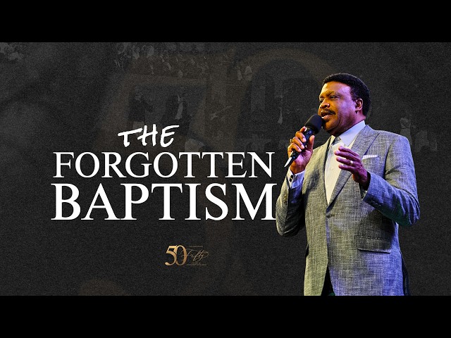 Sunday Morning Worship | The Forgotten Baptism