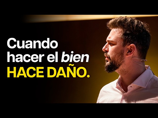 ⚠️ You're convinced you're doing good, but you're causing harm | David Corbera
