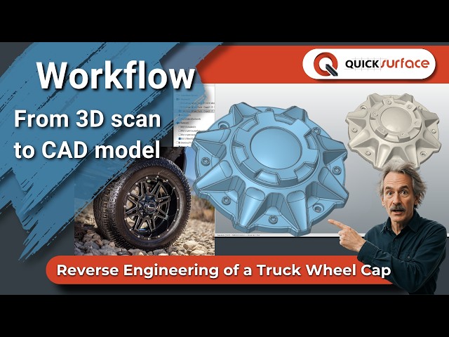 Workflow: Reverse Engineering a Truck Wheel Cap from 3D Scan | QUICKSURFACE