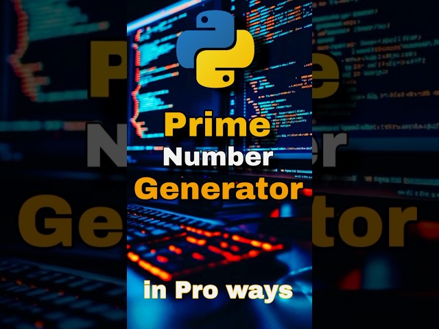 Python Yield: Build a Prime Number Generator in 30 sec | Beginner Tutorial