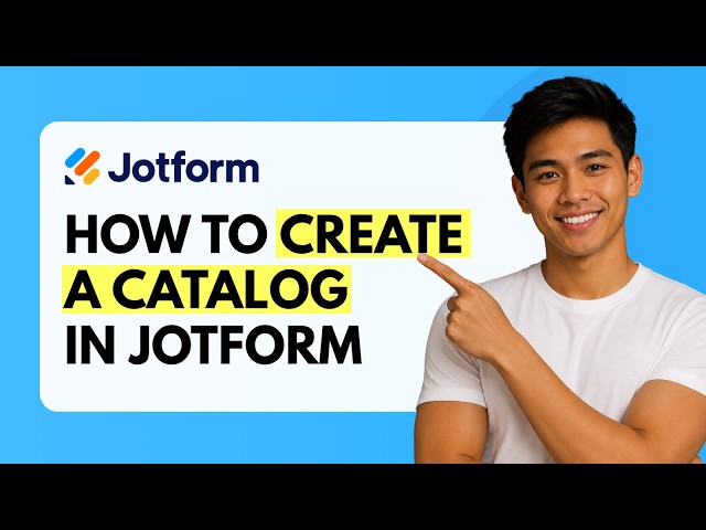 How to Create a Catalog in Jotform [Quick Guide]