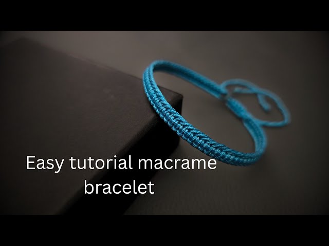 Easy tutorial macrame bracelet 