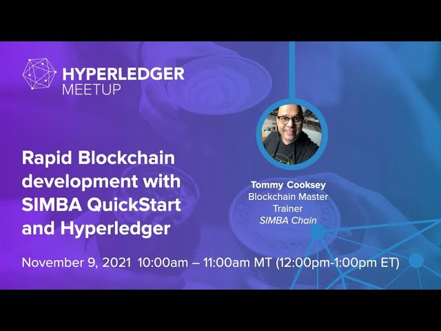 Rapid Blockchain development with SIMBA QuickStart and Hyperledger