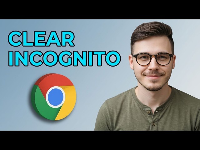 How to Delete Incognito History on Google Chrome on a Computer [2026 Easy Guide]