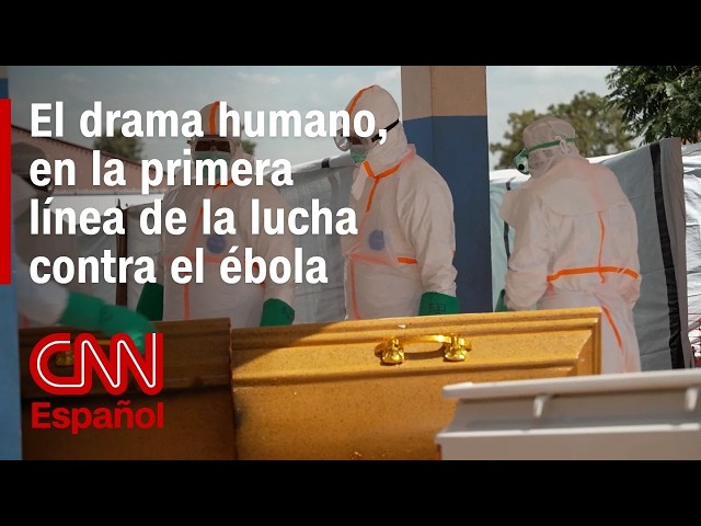 CNN visita un centro en la primera línea de la lucha contra el ébola. Así son las duras condiciones