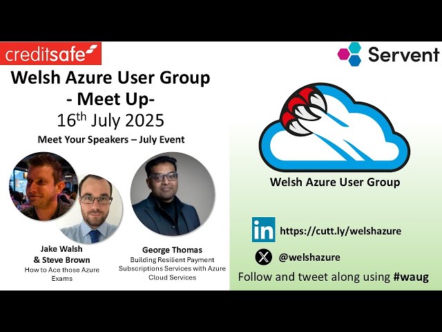 Welsh Azure User Group  - July 2025 Event