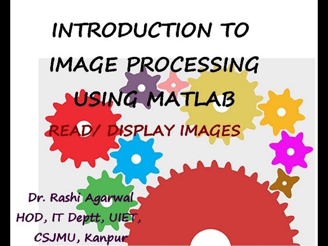 Introduction to Image processing toolbox of Matlab