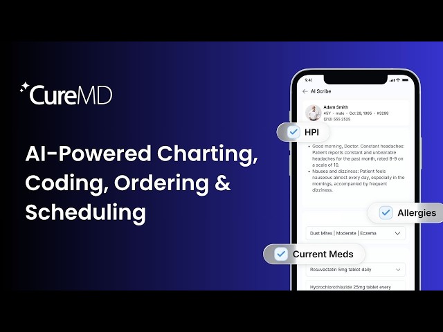 CureMD AI Scribe Demo: Automated Charting, Coding, Scheduling & Ordering