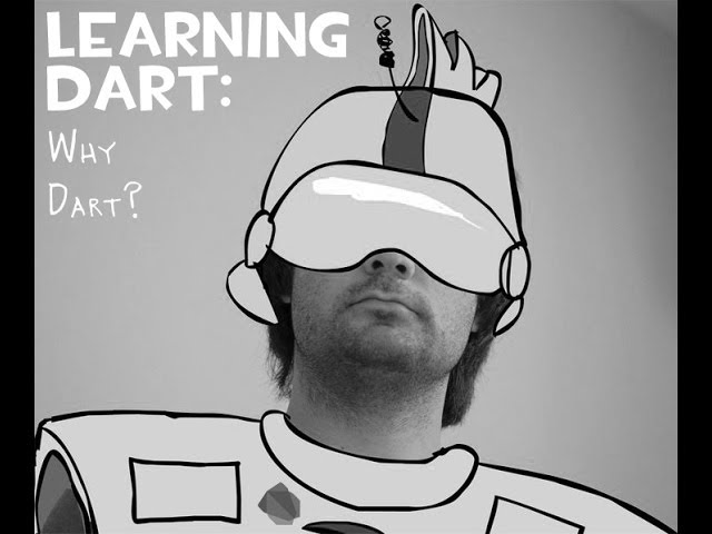 Learning Dart - Part 1: Why Dart?