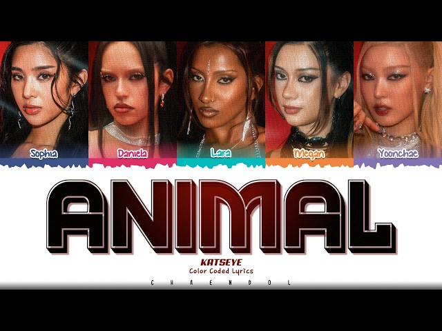 KATSEYE Animal Lyrics (Color Coded Lyrics)