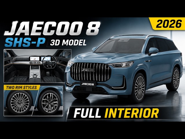 2026 JAECOO 8 SHS-P 3D Model | Full Interior + Two Rim Styles